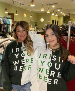 ‘Irish you were beer’ sweatshirt